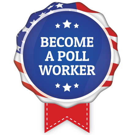 Become a Poll Worker Button Image Become a Poll Worker Button Image
